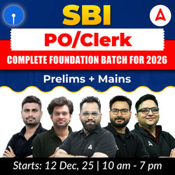 SBI PO/Clerk Complete Foundation Batch for 2026 | Prelims + Mains | Online Live Classes by Adda 247
