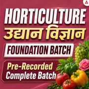 Horticulture Foundation Batch for IBPS AFO, MSc Entrance, IFFCO, CUET, State PCS, UPSSSC TA, ADO, etc. | Hinglish | Online Live Classes from Adda247