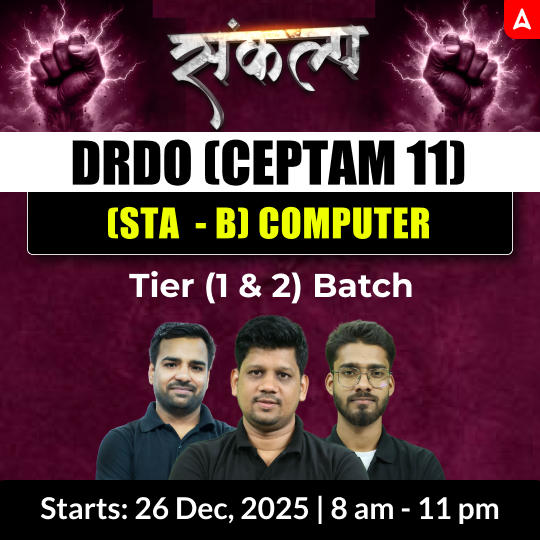 संकल्प - DRDO CEPTAM 11 (Tier - 1 & 2) Computer Engineering Complete Live Batch 2025 | Hinglish | Online Live Classes by Adda 247