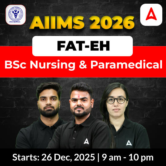 FAT-EH AIIMS BSc Nursing & Paramedical 2026 | Online Live + Recorded batch by Adda247