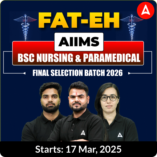 FAT-EH AIIMS BSc Nursing & Paramedical 2026 | Online Live + Recorded batch by Adda247