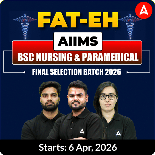 FAT-EH AIIMS BSc Nursing & Paramedical 2026 | Online Live + Recorded batch by Adda247