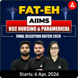 FAT-EH AIIMS BSc Nursing & Paramedical 2026 | Online Live + Recorded batch by Adda247
