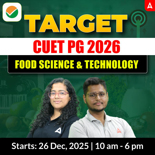 Target CUET PG 2026 - Food Science & Technology New Batch | Hinglish | Live + Recorded Classes by Adda247