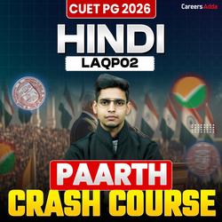 CUET PG HINDI (LAQP02) 2026 | PARTH CRASH COURSE Batch | Online Coaching By Careers Adda