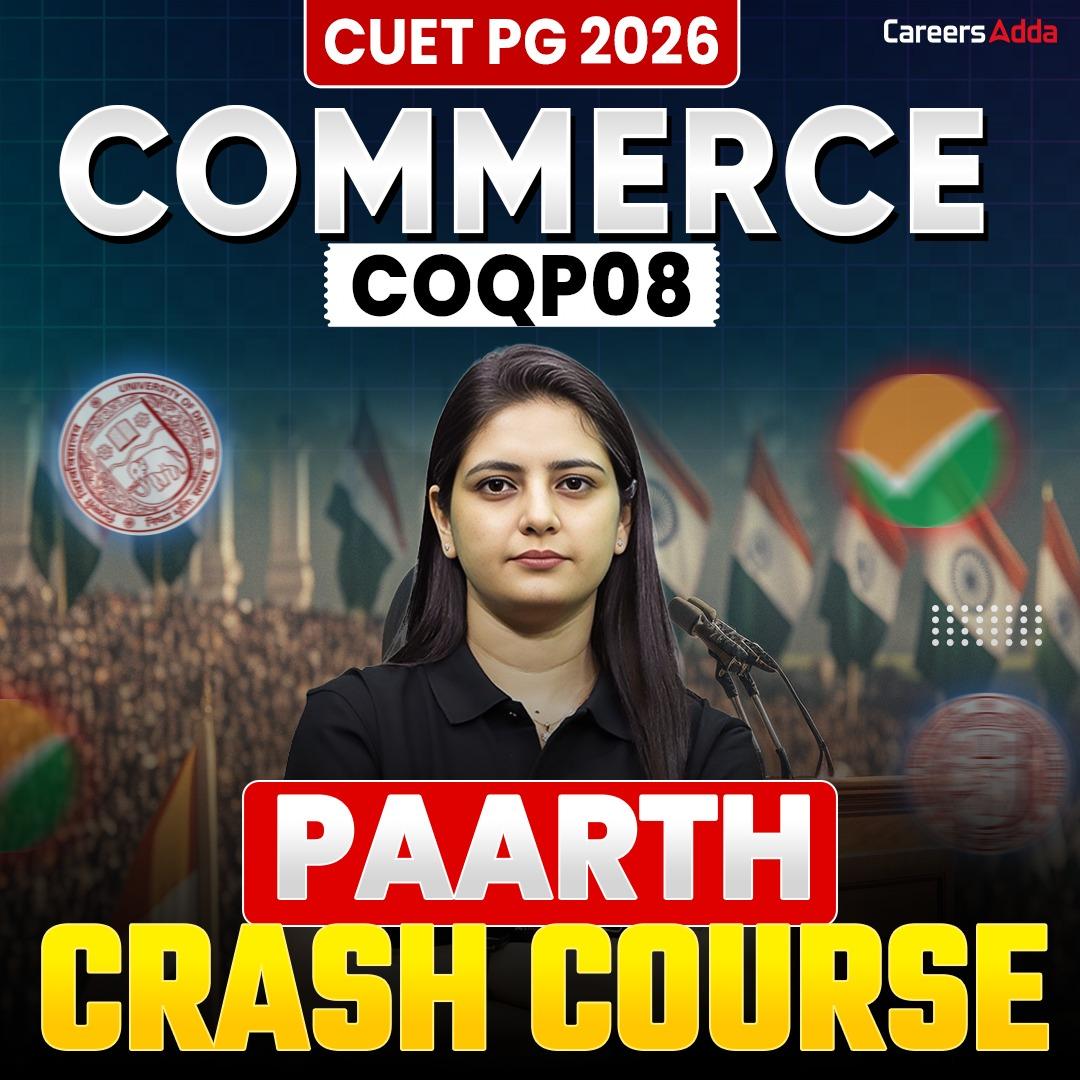 CUET PG COMMERCE 2026 | PARTH CRASH COURSE BATCH | Online Coaching by Careers Adda