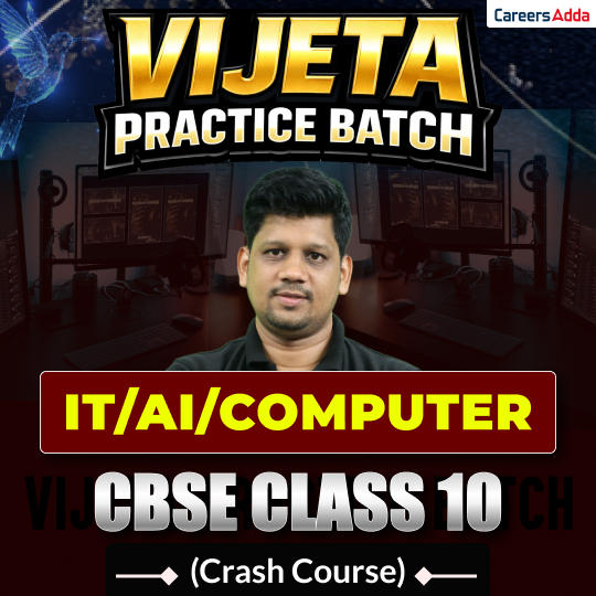 CBSE Class 10 IT/AI/Computer – VIJETA PRACTICE BATCH (Crash Course)