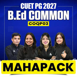 CUET PG 2027 COMMON B.ED (COQP03) MAHAPACK | Online Coaching By Careers Adda