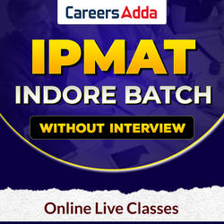 IPMAT Indore Batch | Without Interview | Online Live Classes by Careers ADDA