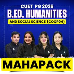 CUET PG 2026 B.ED HUMANITIES & SOCIAL SCIENCE (COQP04) MAHAPACK | CUET PG B.ED Humanities & Social Science Online Coaching By Careers Adda