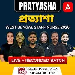 Pratyasha প্রত্যাশা Foundation West Bengal Staff Nurse | Live + Recorded Batch by Adda247