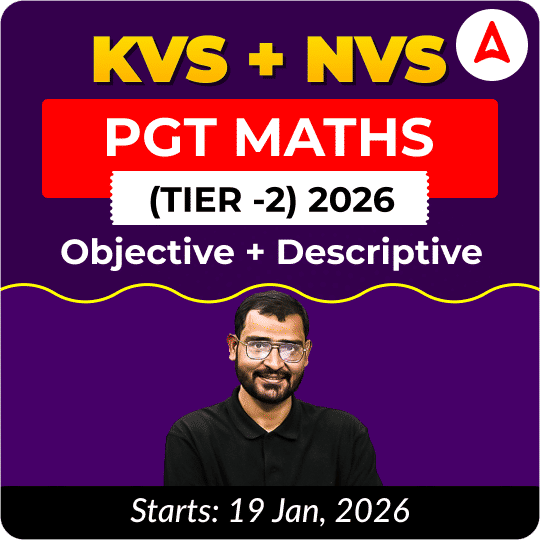 KVS + NVS | Selection Batch | Maths PGT (Tier -2) 2026 | Online Live + Recorded Classes by Adda247