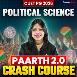 CUET PG POLITICAL SCIENCE 2026 | PARTH 2.0 Crash Course Batch | DU | BHU | JNU Preparation | Online Coaching by Careers Adda