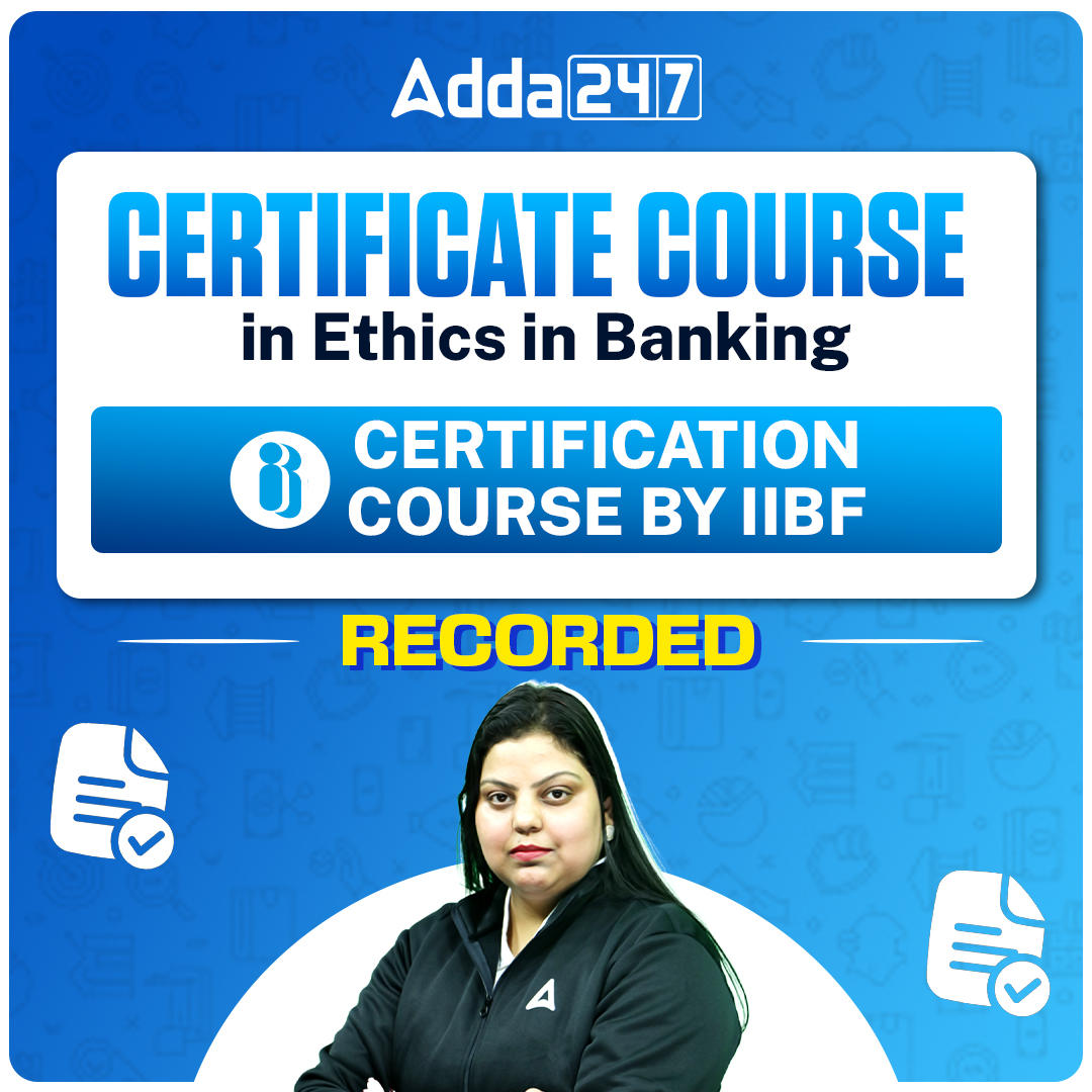 Certificate Course in Ethics in Banking | IIBF Certification Course | Recorded Classes by Adda247