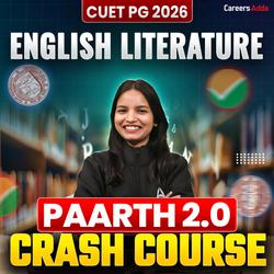 CUET PG ENGLISH LITERATURE 2026 | PARTH 2.0 CRASH COURSE BATCH | Online Coaching By Careers Adda