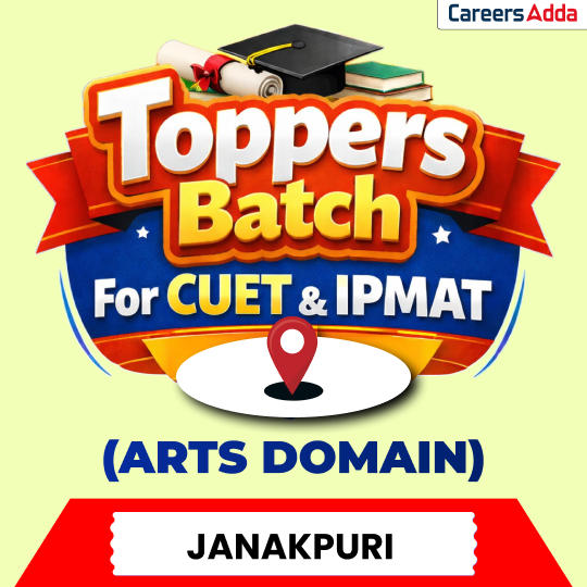 Toppers Batch for CUET and IPMAT For Arts Domain (JANAKPURI)