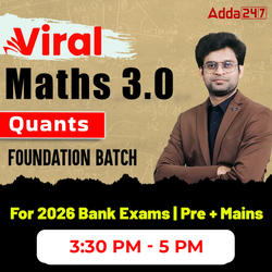 Viral Maths 3.0 | Quants Foundation Batch for 2025-26 Bank Exams | Pre + Mains | Online Live Classes by Adda 247