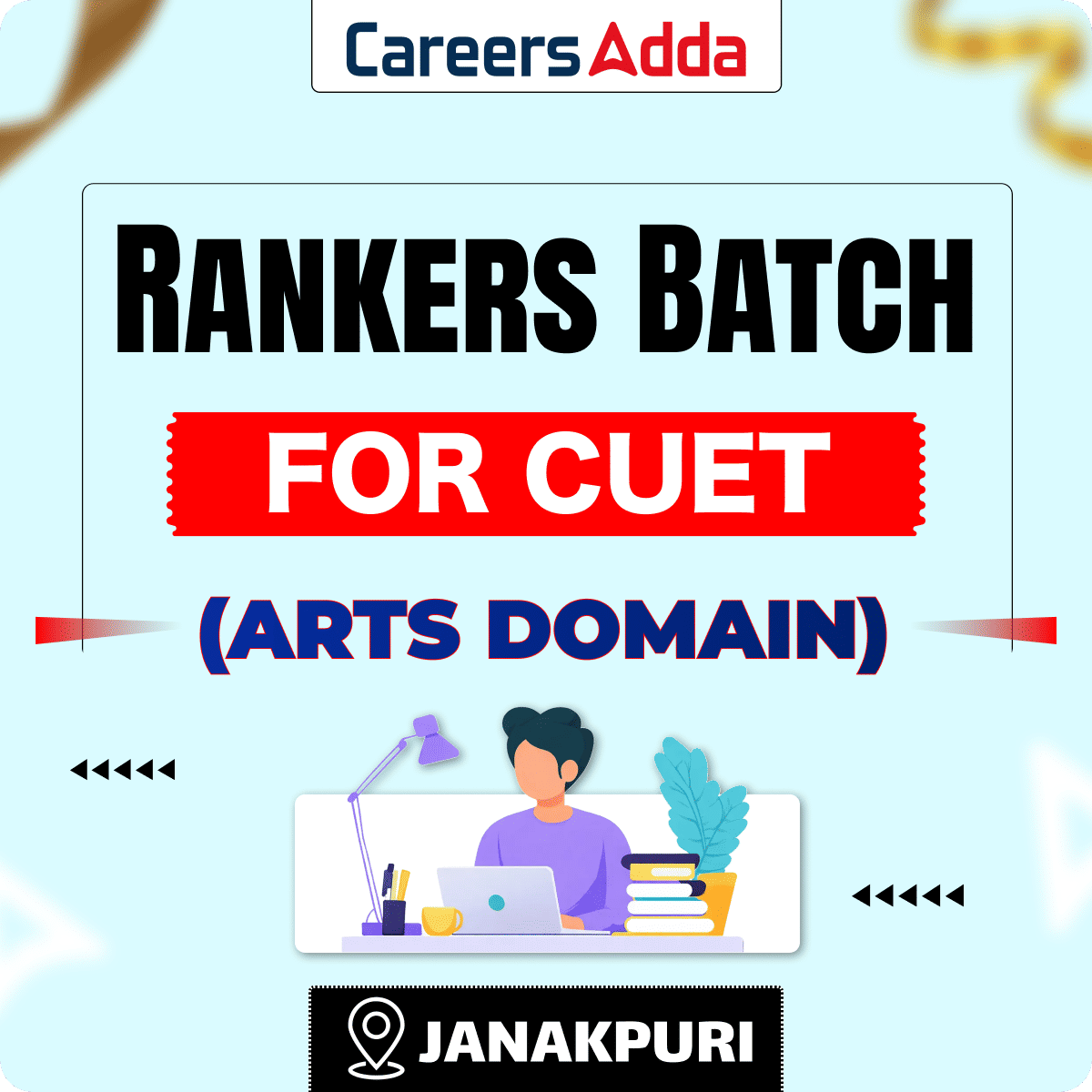 Rankers Batch for CUET For Arts Domain  (JANAKPURI)