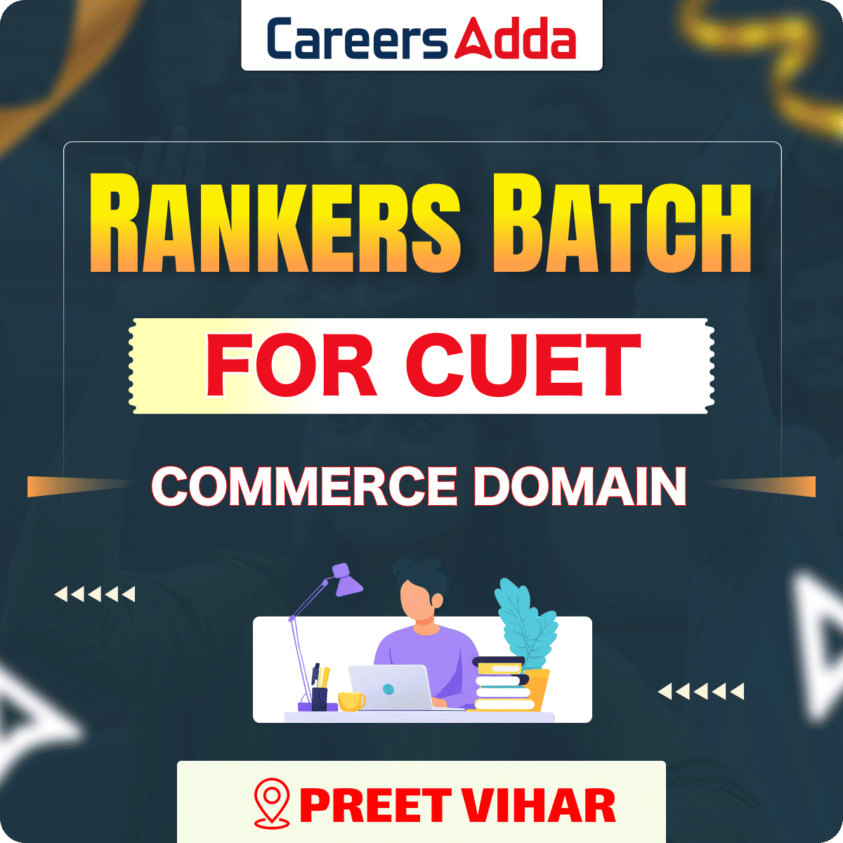 Rankers Batch for CUET For Commerce Domain  (PREET VIHAR)