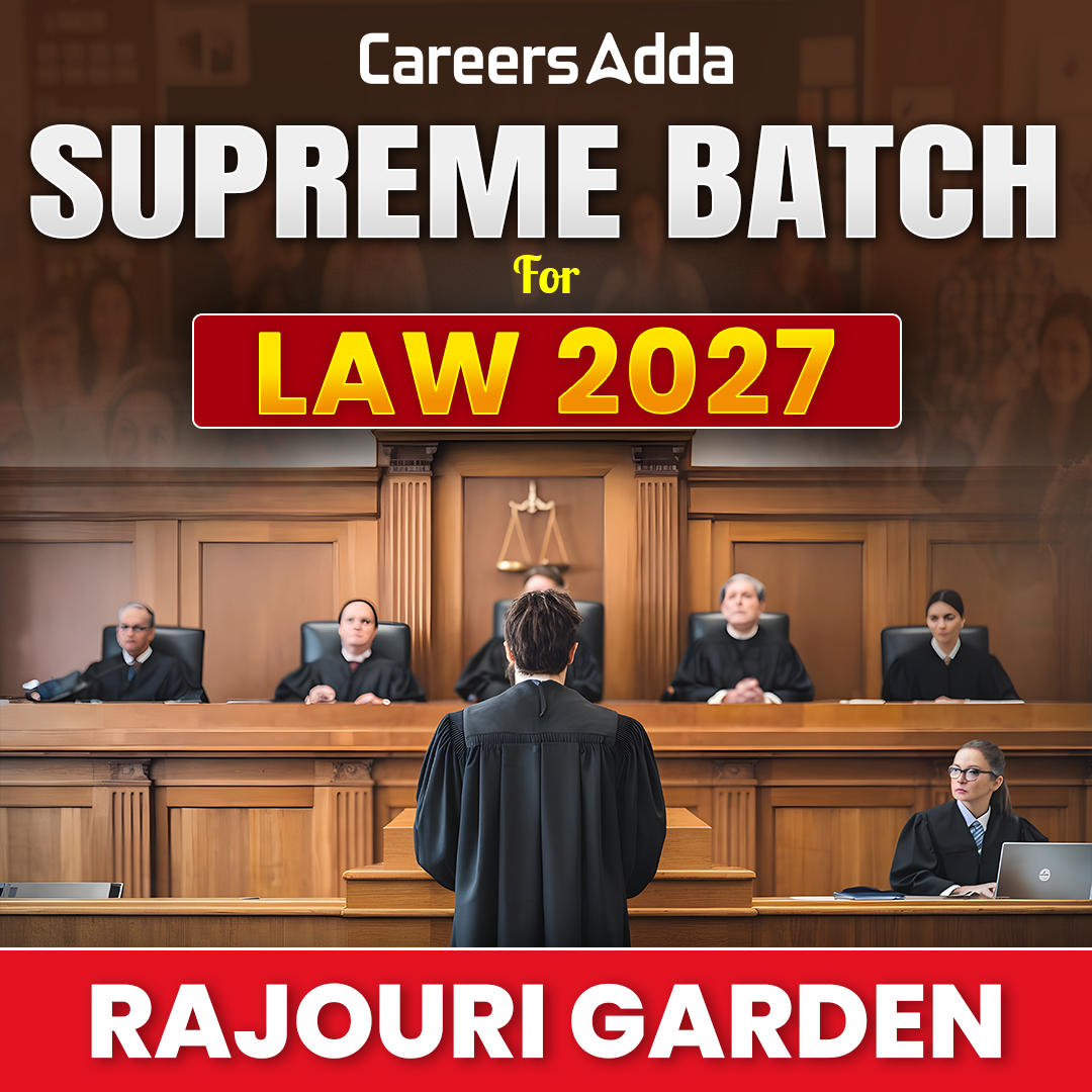 Supreme Batch for LAW 2027 (RAJOURI GARDEN)
