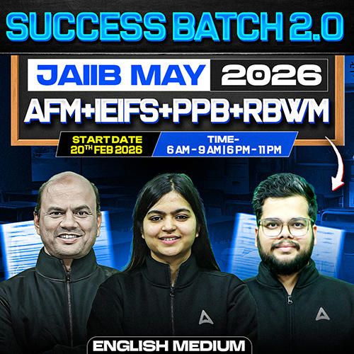 Success Batch 2.0 | JAIIB MAY 2026 | AFM+IEIFS+PPB+RBWM | English Medium | Online Live Classes by Adda 247