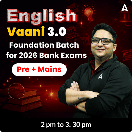 English Vaani 3.0 | Foundation Batch for 2026 Bank Exams | Pre + Mains | Online Live Classes by Adda 247