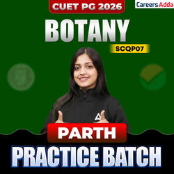 CUET PG BOTANY | PARTH PRACTICE BATCH 2026 | Online Coaching by Careers Adda