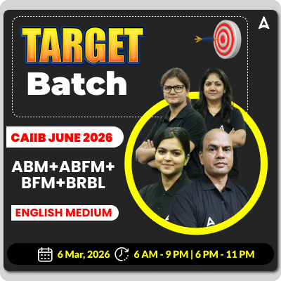 Target Batch | CAIIB JUNE 2026 | ABM+ABFM+BFM+BRBL | English Medium | Online Live + Recorded Classes by Adda247