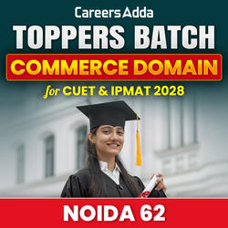 Toppers Batch for Commerce Domain CUET & IPMAT 2028 (NOIDA 62)