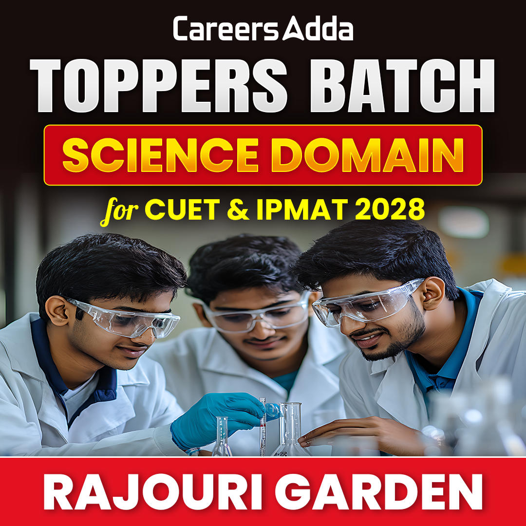 Toppers Batch for Science Domain CUET & IPMAT 2028 (RAJOURI GARDEN)