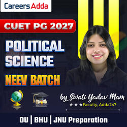CUET PG POLITICAL SCIENCE 2027 | NEEV Batch | DU | BHU | JNU Preparation | Online Coaching by Careers Adda