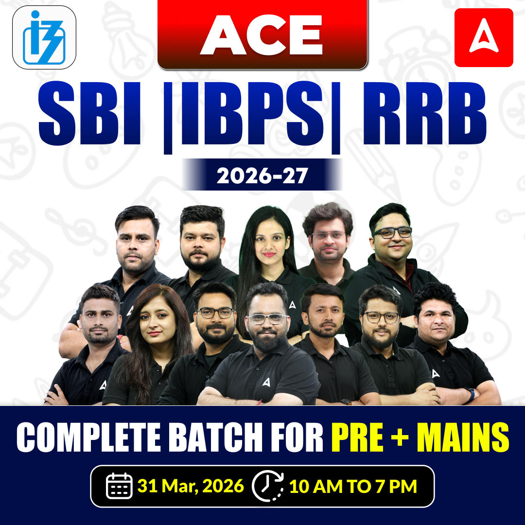 ACE SBI | IBPS | RRB 2026-27 Complete Batch for Pre+Mains | Online Live Classes by Adda 247