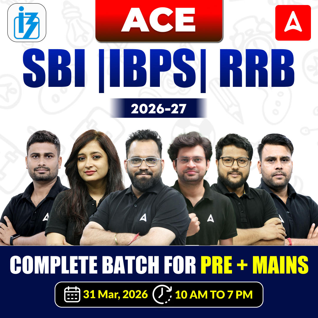 ACE SBI | IBPS | RRB 2026-27 Complete Batch for Pre+Mains | Online Live Classes by Adda 247