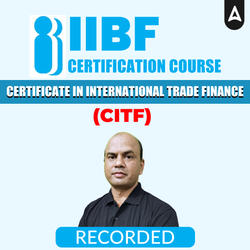 Certificate in International Trade Finance (CITF) | IIBF certification course | Online Recorded Classes by Adda247
