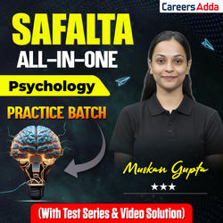 SAFALTA All-in-One | Psychology Practice Batch (With Test Series & Video Solution) | Online Coaching by Careers Adda