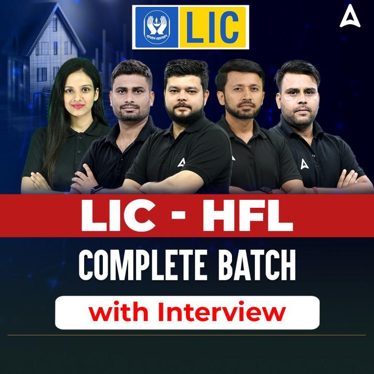 LIC - HFL Complete Batch with Interview | Online Live Classes by Adda 247