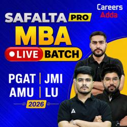 Safalta Practice Pro Batch 2026 (MBA)) for PGAT, JMI, AMU & LU | Online Live Classes by Careers Adda247