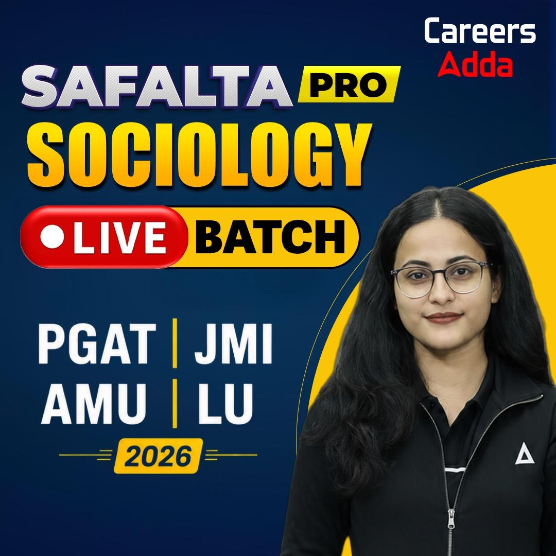Safalta Practice Pro Batch 2026 (Sociology)) for PGAT, JMI, AMU & LU | Online Live Classes by Careers Adda247