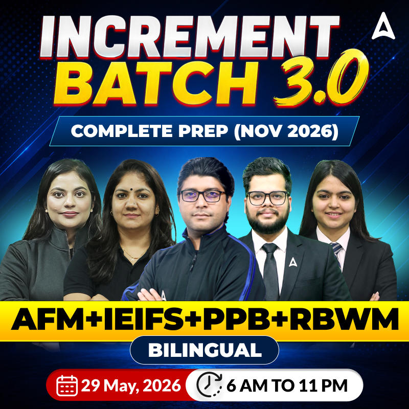 Increment Batch 3.0 – Complete Prep (Nov 2026) | AFM+IEIFS+PPB+RBWM | Bilingual | Online Live Classes by Adda 247