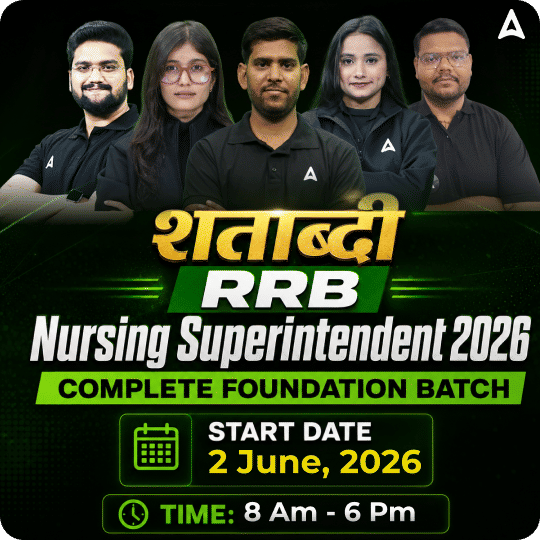 शताब्दी-RRB Nursing Superintendent Complete Foundation Batch 2026 Online Live Classes by Adda247