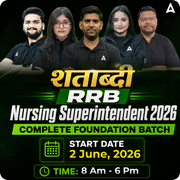 शताब्दी-RRB Nursing Superintendent Complete Foundation Batch 2026 Online Live Classes by Adda247