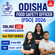 Odisha Food Safety Officer (FSO) 2026 Prelims + Mains | Hinglish | Online Live + Recorded Classes with Test Series by Adda 247