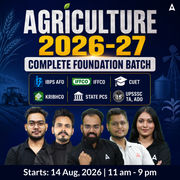 Agriculture 2026-27 Complete Foundation Batch For IBPS AFO, IFFCO, CUET, KRIBHCO, State PCS, UPSSSC TA, ADO | Online Live Classes by Adda 247