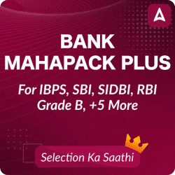 Bank Maha Pack Plus For IBPS, SBI, RBI Grade B, SEBI Grade A, NABARD Grade A and Other Grade A & Grade B Bank Exams