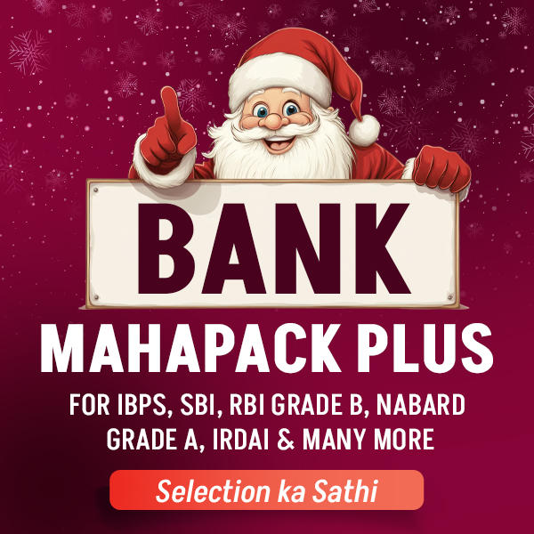 Bank Maha Pack Plus For IBPS, SBI, RBI Grade B, SEBI Grade A, NABARD Grade A and Other Grade A & Grade B Bank Exams