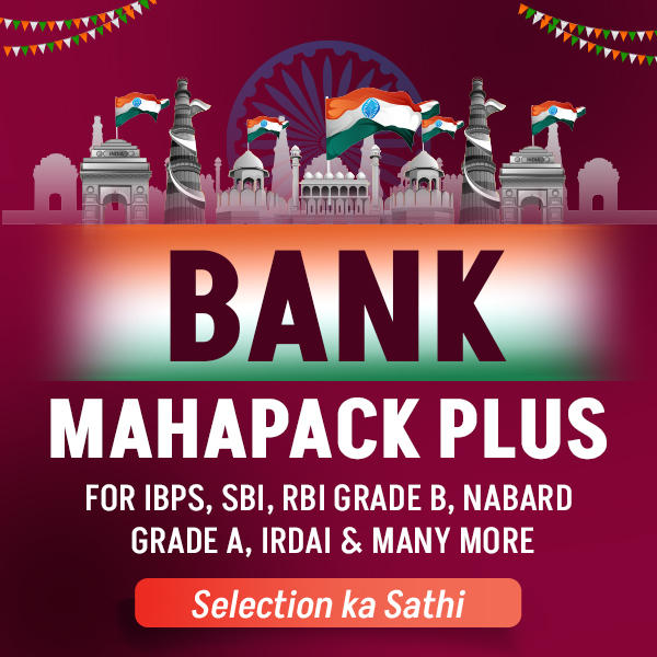 Bank Maha Pack Plus For IBPS, SBI, RBI Grade B, SEBI Grade A, NABARD Grade A and Other Grade A & Grade B Bank Exams