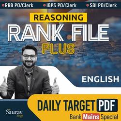 RANK FILE PLUS (REASONING) - A Daily Target PDF for Bank Exams Mains Special.(English Medium) By Adda247