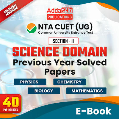NTA CUET Science Domain Previous Year Solved Papers | eBook By Adda247