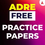 ADRE Grade III & IV 2023 Practise Papers on Maths| English| Reasoning| GS | Online Live Classes by Adda 247