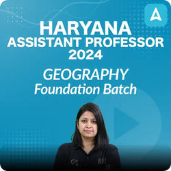HARYANA ASSISTANT PROFESSOR 2024 | GEOGRAPHY FOUNDATION  | LIVE + RECORDED BATCH By Adda 247